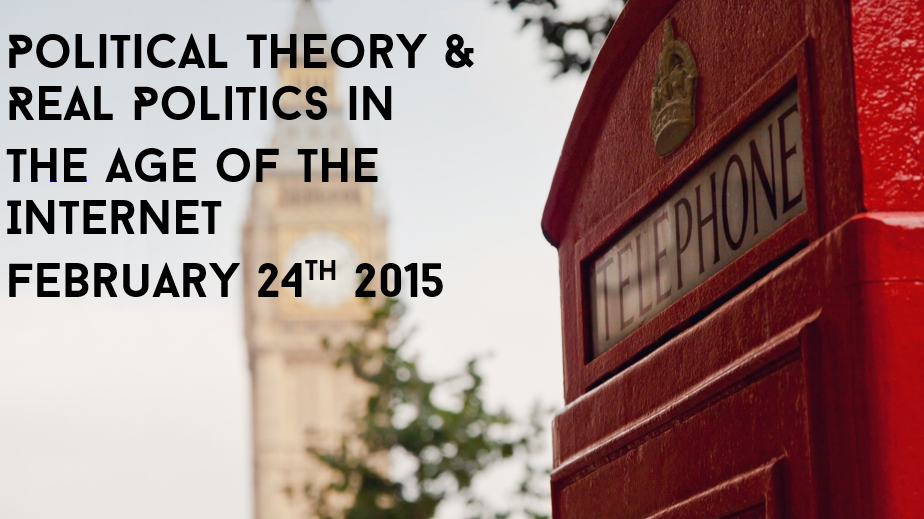 Political Theory and Real Politics in the Age of the Internet
